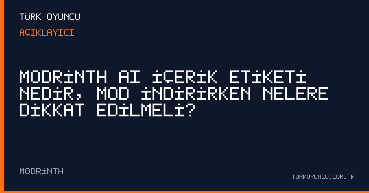 Modrinth AI içerik etiketi nedir, mod indirirken nelere dikkat edilmeli?
