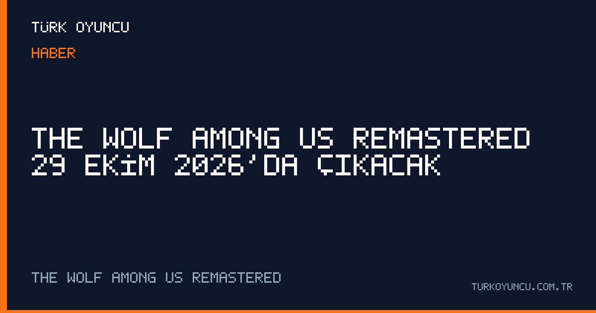The Wolf Among Us Remastered 29 Ekim 2026'da çıkacak